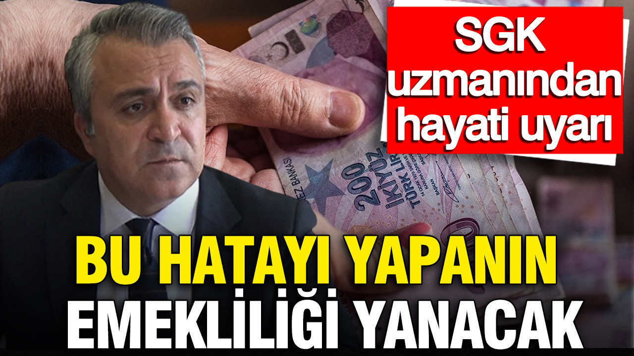 SGK Uzmanı Özgür Erdursun’dan Kritik Emeklilik Uyarısı: Bu Hata Yüzünden Emekli Olamayabilirsiniz